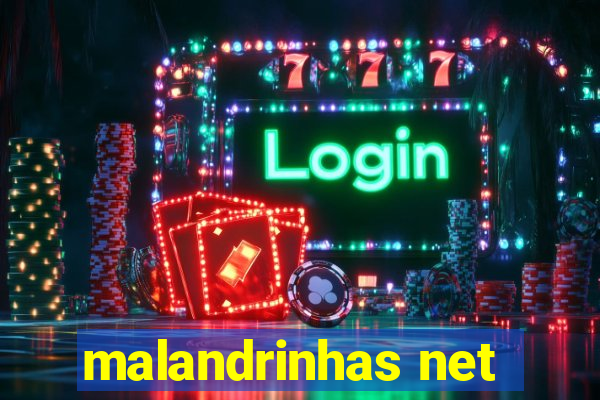 malandrinhas net